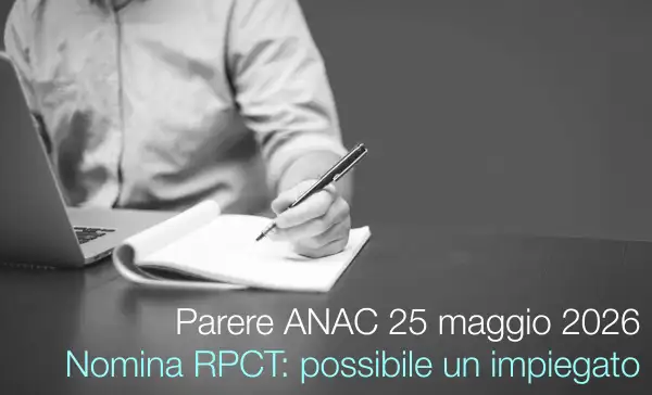 Parere ANAC del 25 maggio 2026 - fasc.2026-2665 /&nbsp;Nomina del RPCT